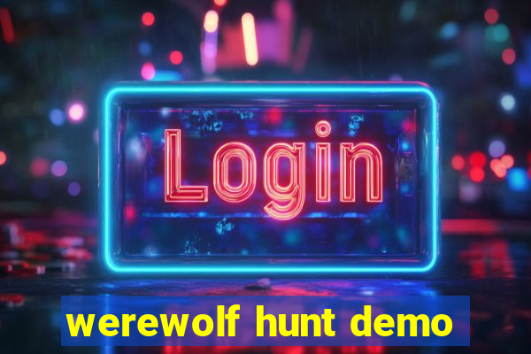 werewolf hunt demo
